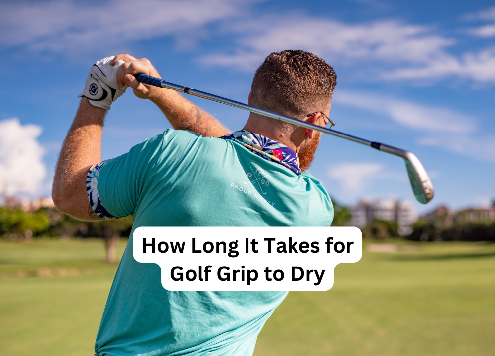 How Long It Takes for Golf Grip to Dry