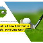 What Is A Low Amateur In Golf