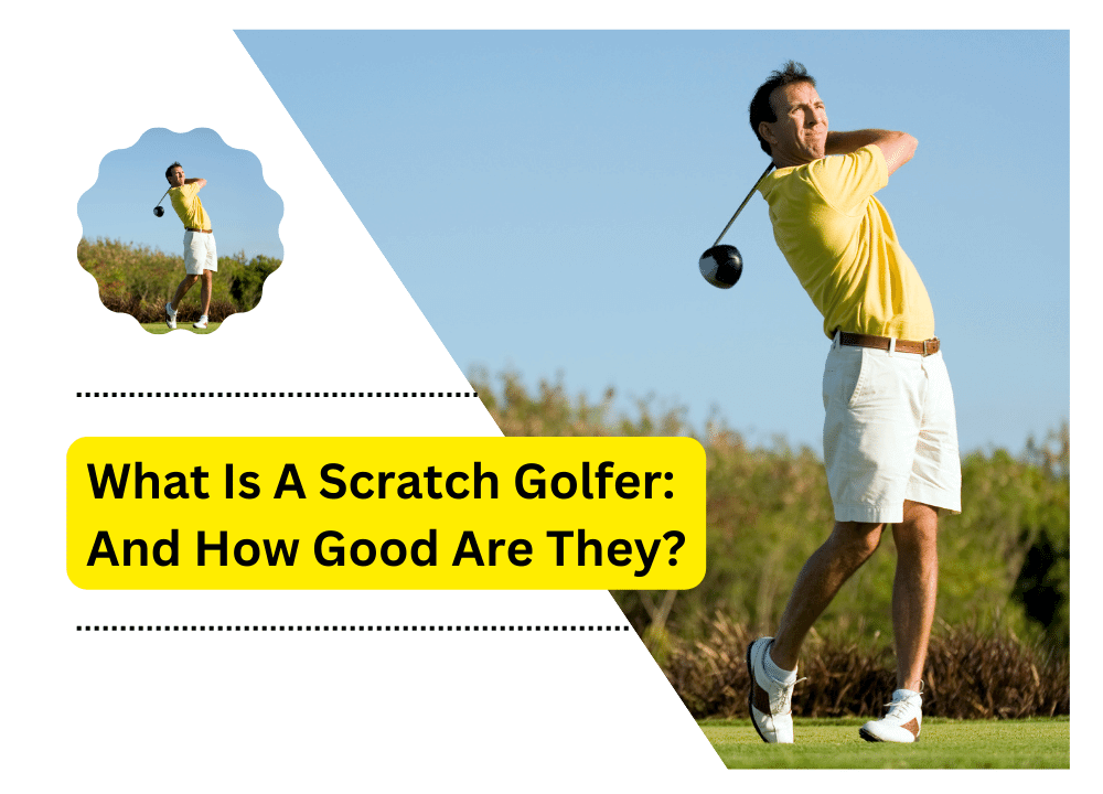 What Is A Scratch Golfer